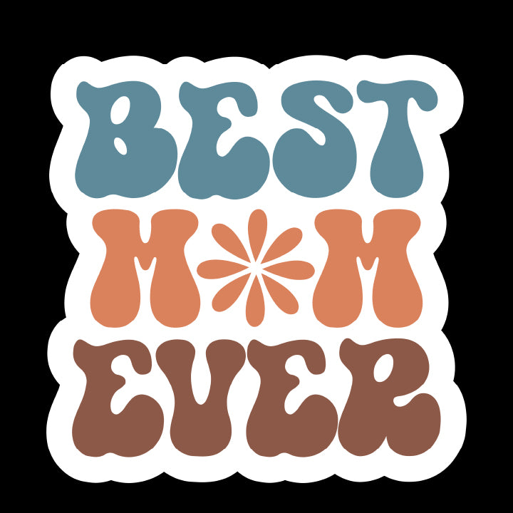 Best Mom Ever | UV DTF Sticker, UValley