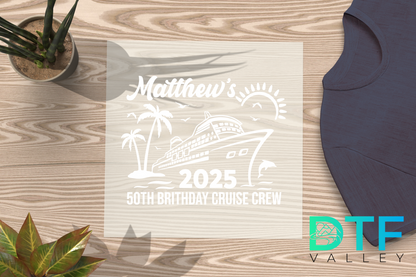 Custom Cruise Birthday Crew DTF Transfer – Personalized Name &amp; Year for 50th Birthday Tranfers